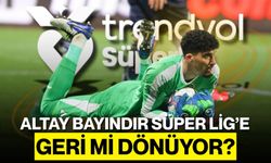 Altay Bayındır Süper Lig’e geri mi dönüyor?