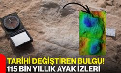 Tarihi Değiştiren Bulgu! 115 Bin Yıllık Ayak İzleri