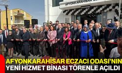 Afyonkarahisar Eczacı Odası’nın Yeni Hizmet Binası Törenle Açıldı