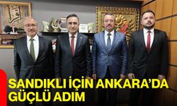 Sandıklı İçin Ankara’da Güçlü Adım