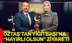 Öztaş’tan Yiğitbaşı’na “Hayırlı Olsun” Ziyareti