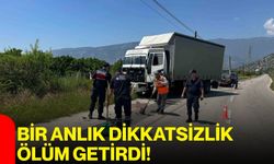 Bir anlık dikkatsizlik ölüm getirdi!