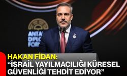 Hakan Fidan: “İsrail yayılmacılığı küresel  güvenliği tehdit ediyor”