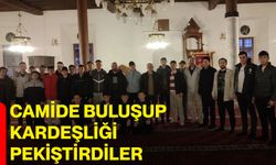 Camide Buluşup Kardeşliği Pekiştirdiler