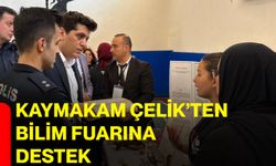 Kaymakam Çelik’ten Bilim Fuarına Destek