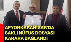 Afyonkarahisar’da Saklı Nüfus Dosyası Karara Bağlandı