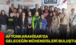 Afyonkarahisar’da Geleceğin Mühendisleri Buluştu