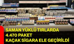 Saman Yüklü Tırlarda 4.470 Paket Kaçak Sigara Ele Geçirildi