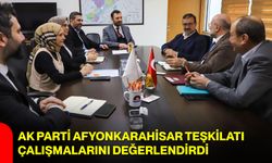 AK Parti Afyonkarahisar Teşkilatı Çalışmalarını Değerlendirdi
