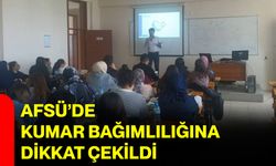 AFSÜ’de Kumar Bağımlılığına Dikkat Çekildi