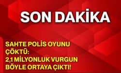 Sahte Polis Oyunu Çöktü: 2,1 Milyonluk Vurgun Böyle Ortaya Çıktı!