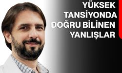 Yüksek Tansiyonda Doğru Bilinen Yanlışlar