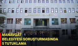 Manavgat Belediyesi Soruşturmasında 5 Tutuklama