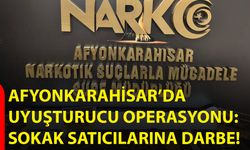 Afyonkarahisar’da Uyuşturucu Operasyonu: Sokak Satıcılarına Darbe