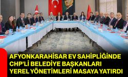 Afyonkarahisar Ev Sahipliğinde CHP’li Belediye Başkanları Yerel Yönetimleri Masaya Yatırdı