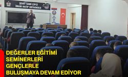 Değerler Eğitimi Seminerleri Gençlerle Buluşmaya Devam Ediyor