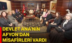 Devlet Ana’nın Afyon’dan Misafirleri Vardı
