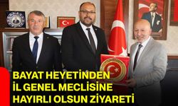 Bayat Heyetinden İl Genel Meclisine Hayırlı Olsun Ziyareti