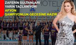 Zaferin Sultanları Yarın Taçlanıyor! Afyon Şampiyonluk Gecesine Hazır