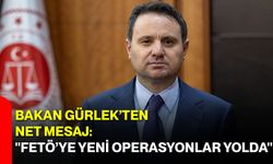 Bakan Gürlek’ten Net Mesaj: "FETÖ’ye Yeni Operasyonlar Yolda"