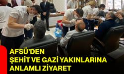 AFSÜ’den Şehit ve Gazi Yakınlarına Anlamlı Ziyaret