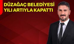 Düzağaç Belediyesi Yılı Artıyla Kapattı