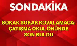 Sokak sokak kovalamaca: Çatışma okul önünde son buldu