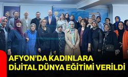 Afyon’da Kadınlara Dijital Dünya Eğitimi Verildi