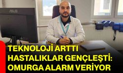 Teknoloji Arttı, Hastalıklar Gençleşti: Omurga Alarm Veriyor