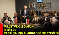 Milletvekili Olgun İzmir’de Parti Çalışmalarını Değerlendirdi