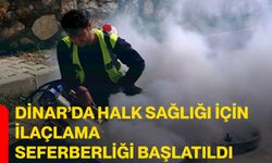 Dinar’da Halk Sağlığı İçin İlaçlama Seferberliği Başlatıldı