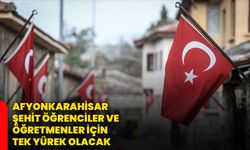 Afyonkarahisar şehit öğrenciler ve öğretmenler için tek yürek olacak