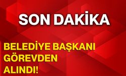 Belediye Başkanı, Görevden Alındı!