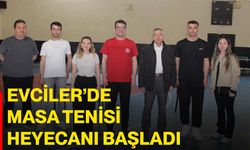 Evciler’de masa tenisi heyecanı başladı