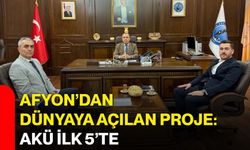 Afyon’dan Dünyaya Açılan Proje: AKÜ İlk 5’te