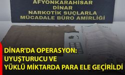 Dinar'da Operasyon: Uyuşturucu Ve Yüklü Miktarda Para Ele Geçirildi