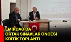 Emirdağ’da Ortak Sınavlar Öncesi Kritik Toplantı