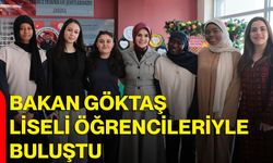 Bakan Göktaş, Liseli Öğrencileriyle Buluştu!
