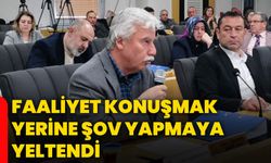 Faaliyet konuşmak yerine şov yapmaya yeltendi