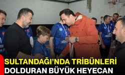 Sultandağı’nda Tribünleri Dolduran Büyük Heyecan