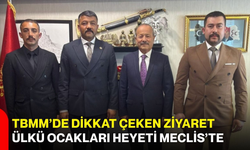 TBMM’de Dikkat Çeken Ziyaret: Ülkü Ocakları Heyeti Meclis'te