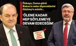Özkaya, Cuma günü Bakan'a neler diyeceklerini Güzbey’e anlattı...