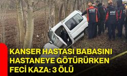 Kanser Hastası Babasını Hastaneye Götürürken Feci Kaza: 3 Ölü