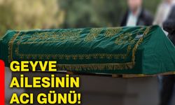 Geyve ailesinin acı günü!