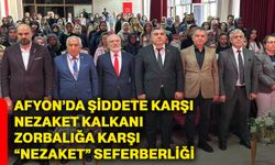 Afyonkarahisar’da şiddete karşı nezaket kalkanı, zorbalığa karşı “nezaket” seferberliği
