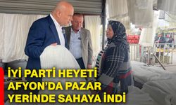 İYİ Parti Heyeti Afyonkarahisar’da pazar yerinde sahaya indi
