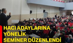 Hacı adaylarına yönelik seminer düzenlendi