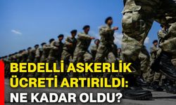 Bedelli askerlik ücreti artırıldı: Ne kadar oldu?