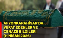 Afyonkarahisar'da vefat edenler ve cenaze bilgileri (11 Nisan 2026)