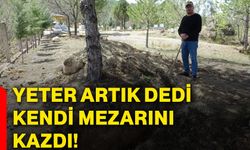 Yeter artık dedi kendi mezarını kazdı!